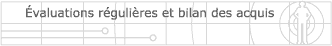 valuations rgulières et bilan des acquis